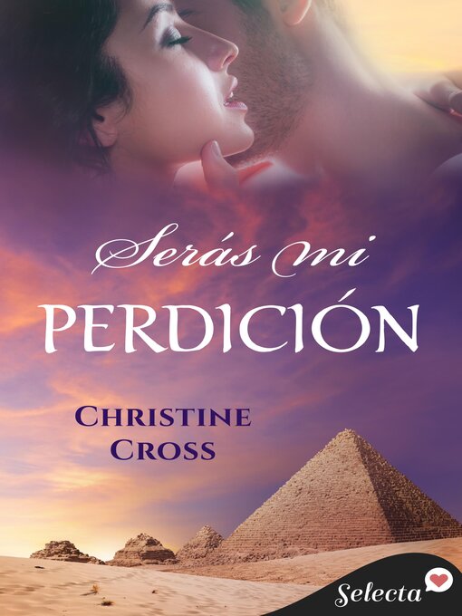 Title details for Serás mi perdición (La familia Marston 7) by Christine Cross - Available